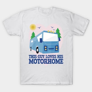 This Guy Loves His Motorhome T-Shirt